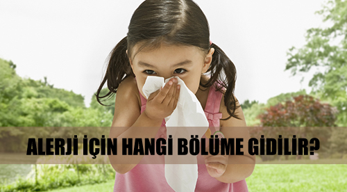 Alerji İçin Hangi Bölüme Gidilir?