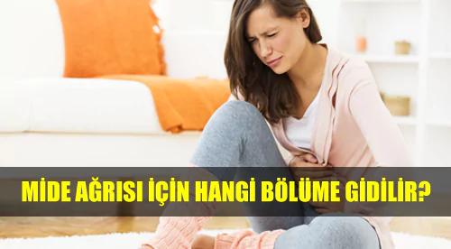 mide ağrısı için hangi doktora gidilir